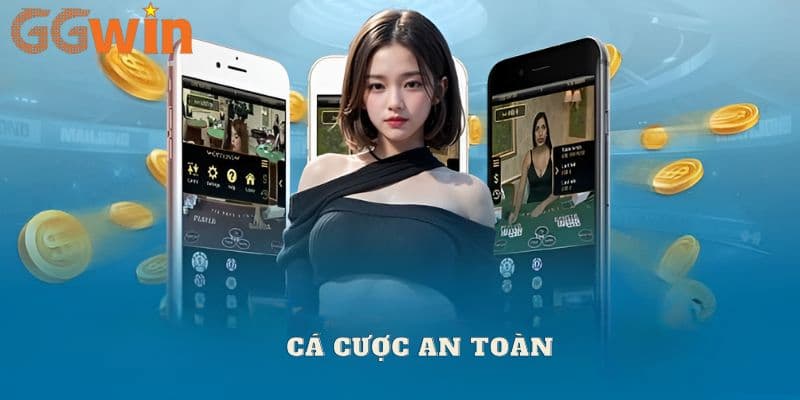 Cược an toàn, không lo giật lag
