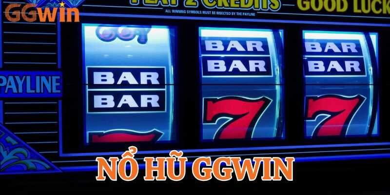 Nổ hũ GGwin là sản phẩm cá cược hấp dẫn dành cho người chơi