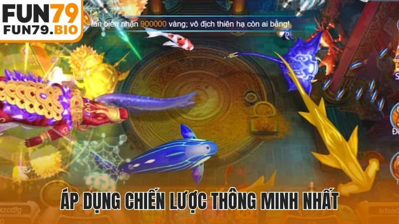 Áp dụng chiến lược thông minh nhất