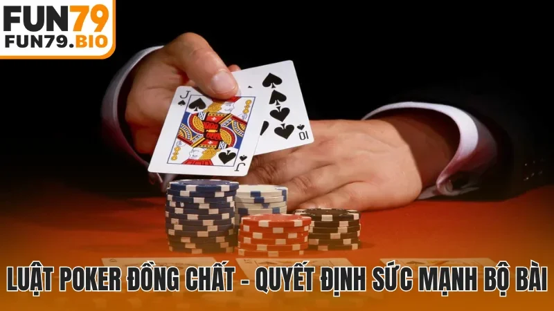 Luật poker đồng chất