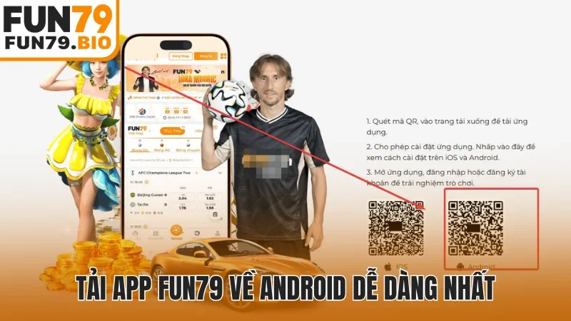 Tải app Fun79 về Android dễ dàng nhất