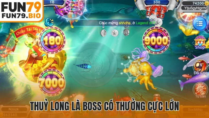 Thuỷ Long là Boss có thưởng cực lớn